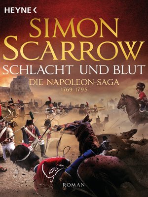 cover image of Schlacht und Blut--Die Napoleon-Saga 1